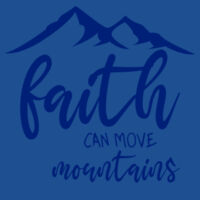 Faith Can Move Mountains Design